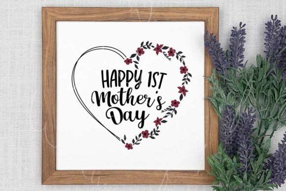 Happy 1st Mother’s Day Flower Wreath Graphics
